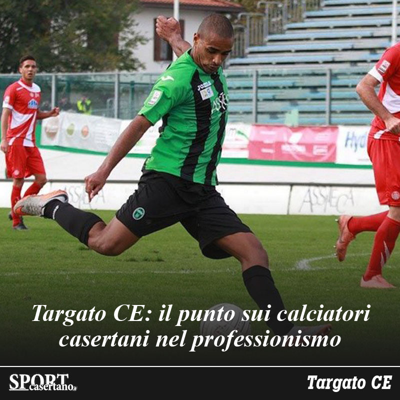 Targato CE: pochi i casertani in campo, Finocchio sempre pericoloso, Ciano da rivedere